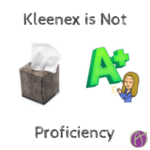 Kleenex is not proficiency