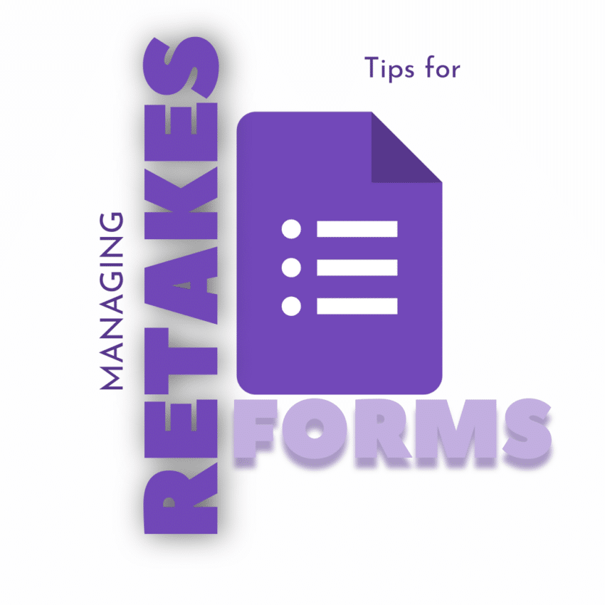 Tips for Managing Google Forms Retakes - Teacher Tech with Alice Keeler
