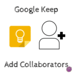 Google Keep Add Collaborators