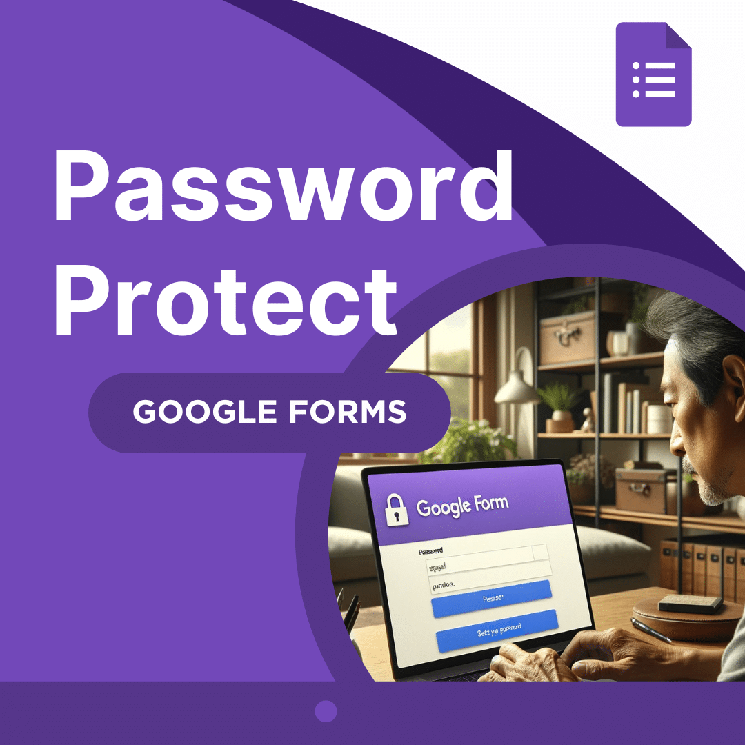 You Can Password Protect Google Forms - Teacher Tech with Alice Keeler