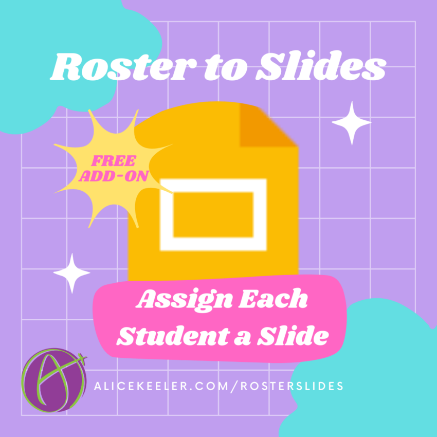 Google Slides: Roster to Slides - Teacher Tech with Alice Keeler