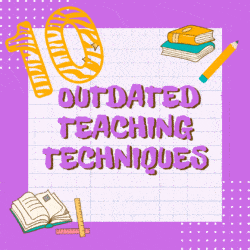 10 Outdated Teaching Techniques - Teacher Tech with Alice Keeler