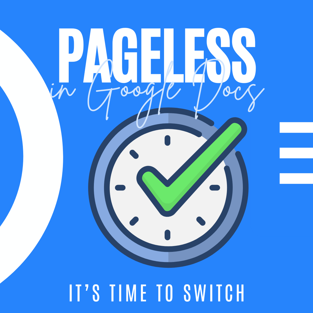 It's Time - Switch to Pageless in Google Docs - Teacher Tech with Alice ...