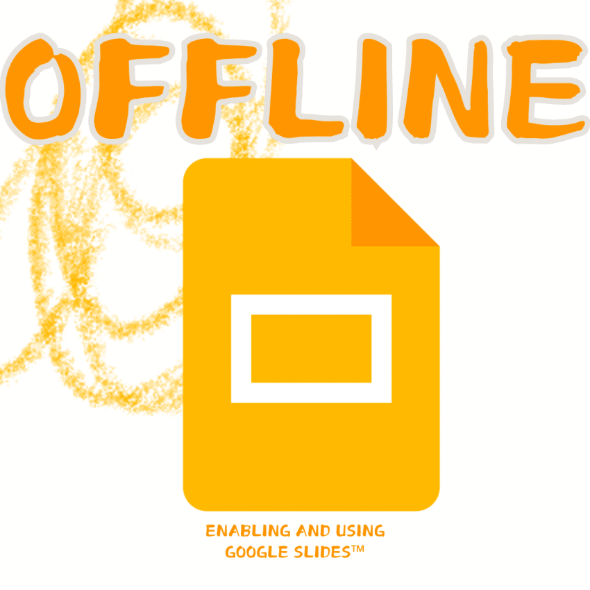 A Teacher's Guide to Offline Google Slides - Teacher Tech with Alice Keeler